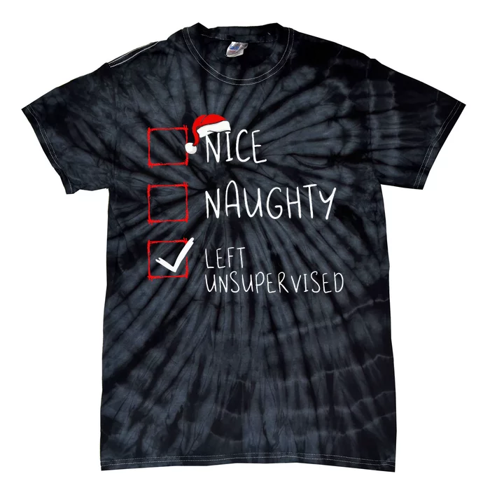 Nice Naughty Left Unsupervised Christmas List Santa Claus Tie-Dye T-Shirt