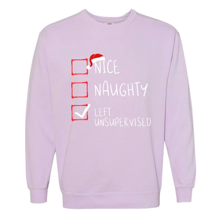 Nice Naughty Left Unsupervised Christmas List Santa Claus Cute Gift Garment-Dyed Sweatshirt