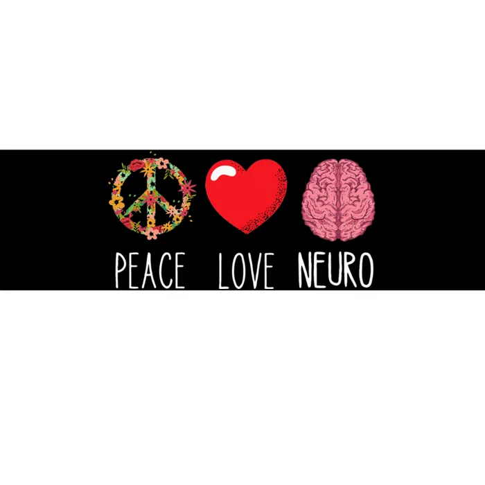 Neuro Nurse Love Peace Neuroscience Brain Nursing Lover Bumper Sticker