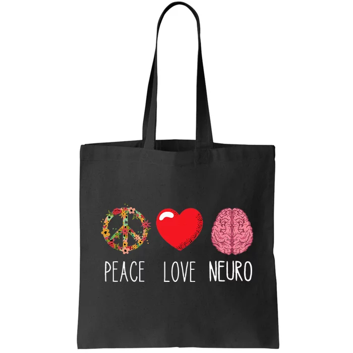 Neuro Nurse Love Peace Neuroscience Brain Nursing Lover Tote Bag