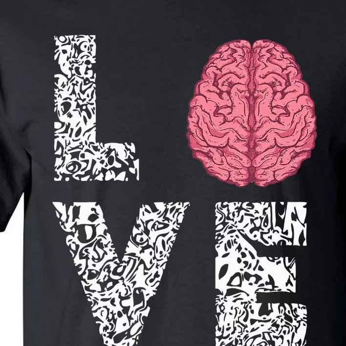 Neuro Nurse Love Brain Nurselife Neuroscience Nursing Tall T-Shirt