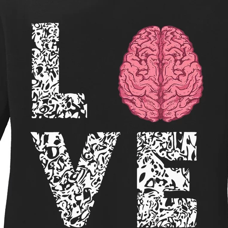 Neuro Nurse Love Brain Nurselife Neuroscience Nursing Ladies Long Sleeve Shirt