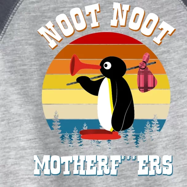 Noot Noot Motherf***ers Penguin Toddler Fine Jersey T-Shirt