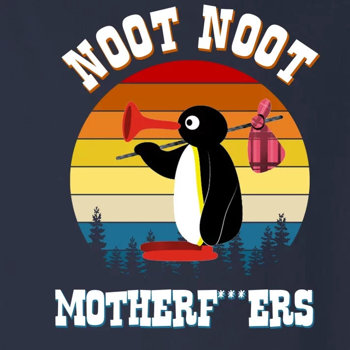 Noot Noot Motherf***ers Penguin Toddler Long Sleeve Shirt