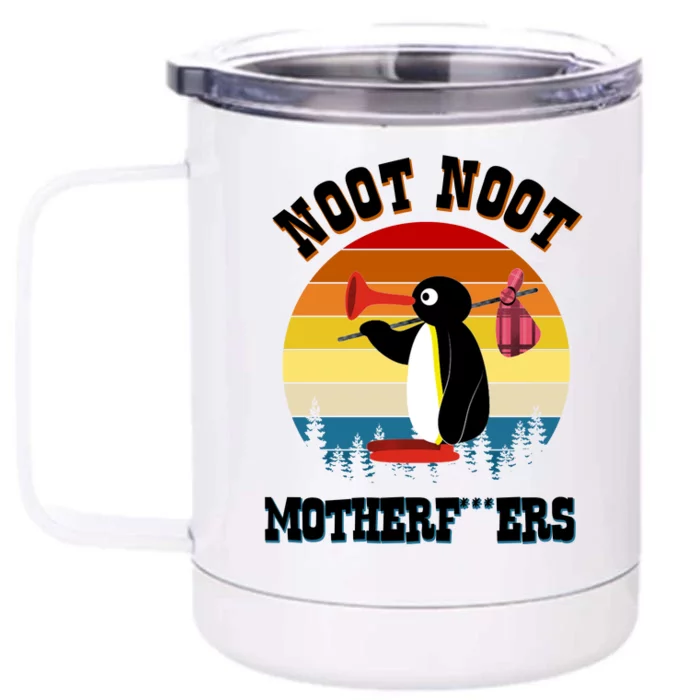 Noot Noot Motherf***ers Penguin Front & Back 12oz Stainless Steel Tumbler Cup