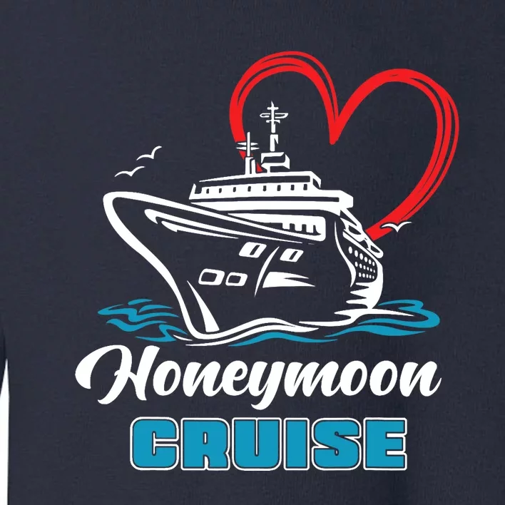 Newlywed Newly Married Cruising Matching Honeymoon Cruise Toddler Sweatshirt