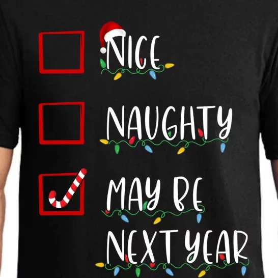 Nice Naughty Maybe Next Year Funny Christmas List Pajama Set