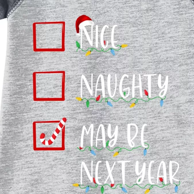 Nice Naughty Maybe Next Year Funny Christmas List Infant Baby Jersey Bodysuit