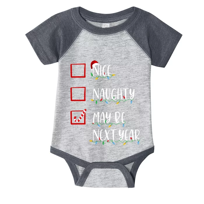 Nice Naughty Maybe Next Year Funny Christmas List Infant Baby Jersey Bodysuit