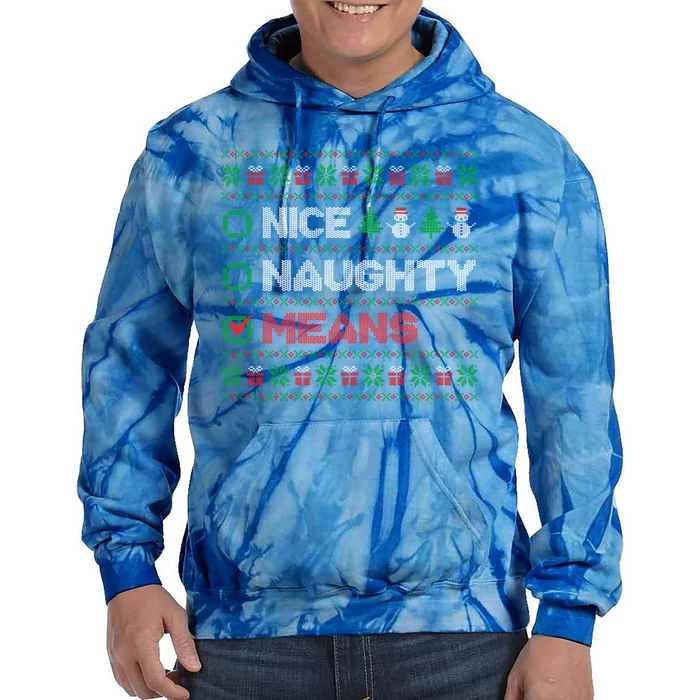 Nice Naughty Means Christmas List Ugly Sweater Gift Tie Dye Hoodie