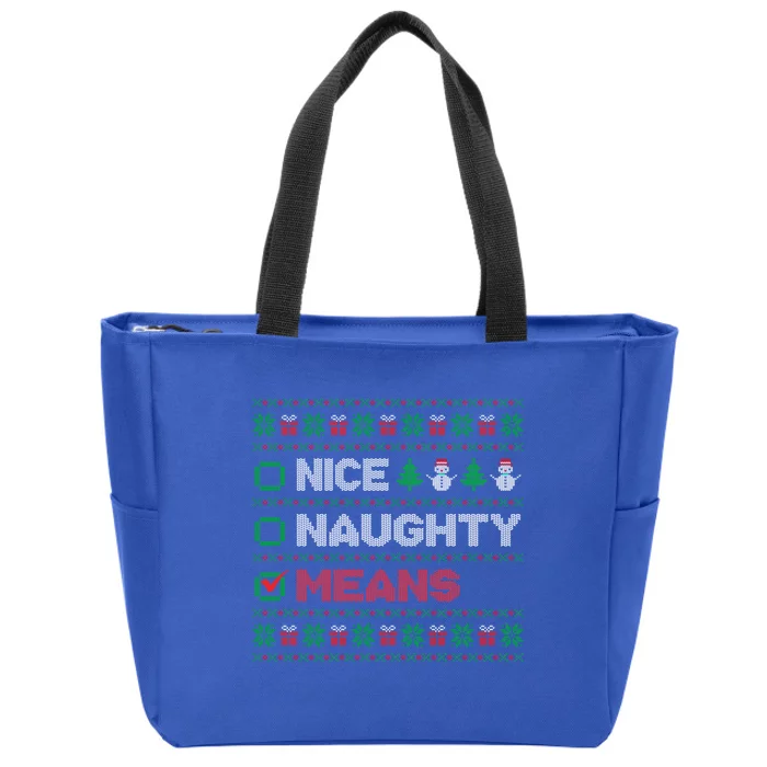 Nice Naughty Means Christmas List Ugly Sweater Gift Zip Tote Bag