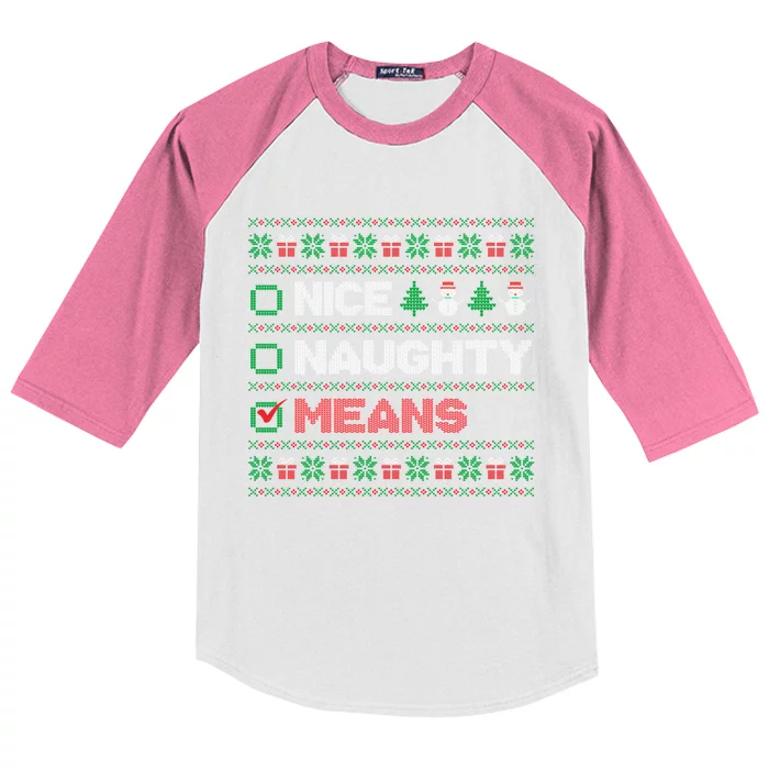 Nice Naughty Means Christmas List Ugly Sweater Gift Kids Colorblock Raglan Jersey