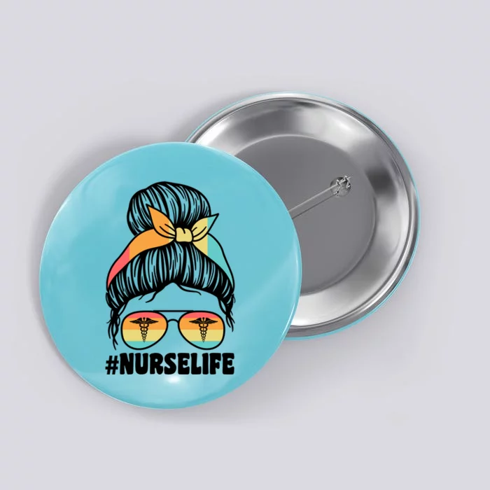 Nurselife Nurses Medical Job Gift Button