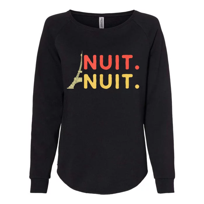 Nuit Nuit Night Night French Words Paris Tower Womens California Wash Sweatshirt