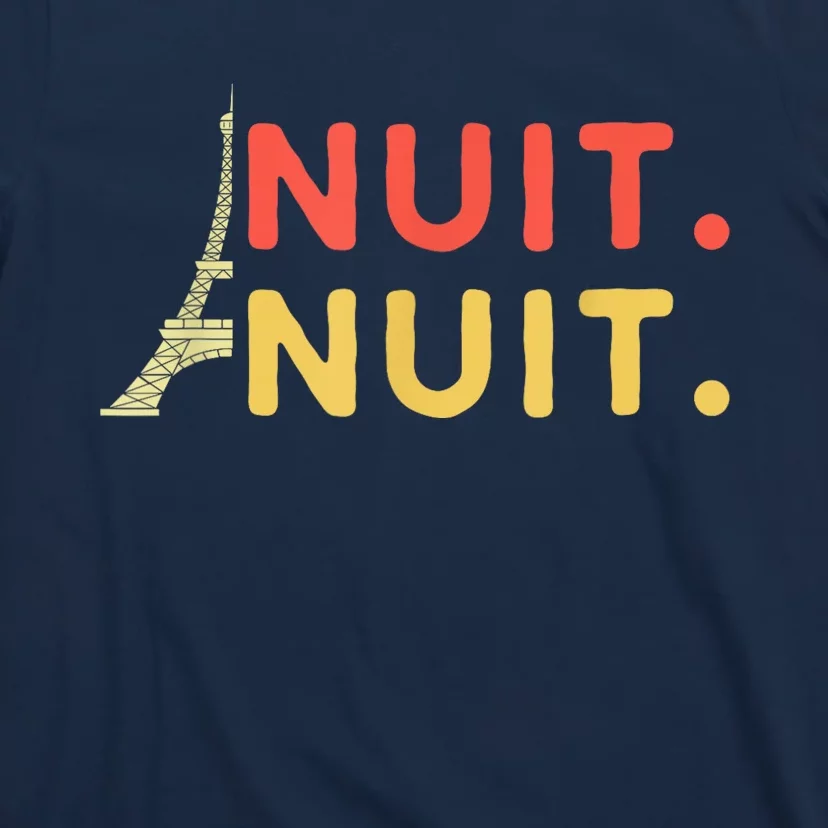 Nuit Nuit Night Night French Words Paris Tower T-Shirt