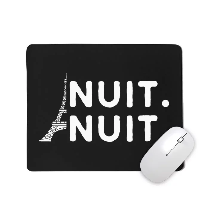 Nuit Nuit Night Night French Words Paris Tower Eiffel Mousepad