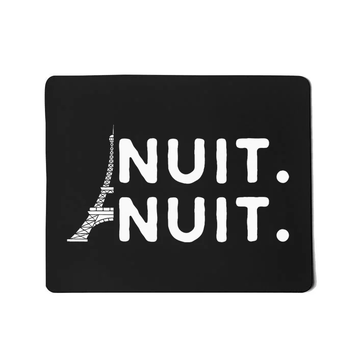 Nuit Nuit Night Night French Words Paris Tower Eiffel Mousepad