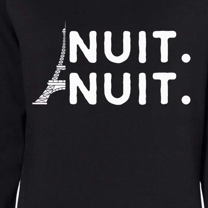 Nuit Nuit Night Night French Words Paris Tower Eiffel Womens California Wash Sweatshirt