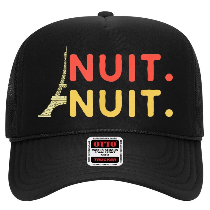 Nuit Nuit Night Night French Words Paris Tower Eiffel High Crown Mesh Trucker Hat