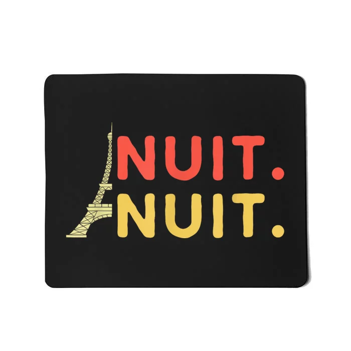 Nuit Nuit Night Night French Words Paris Tower Eiffel Mousepad