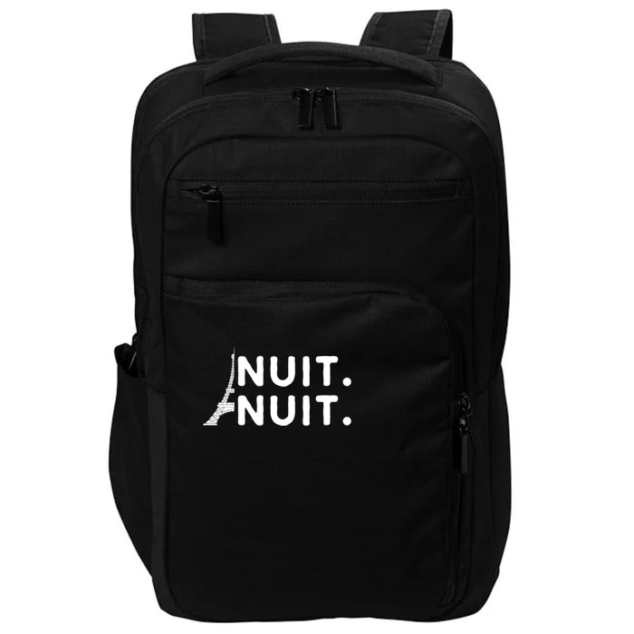 Nuit Nuit Night Night French Words Paris Tower Eiffel Impact Tech Backpack