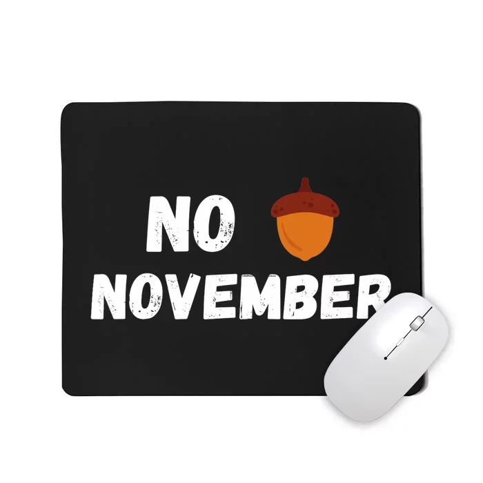 No Nut November Challenge Funny Meme Mousepad