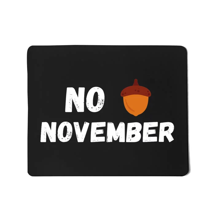 No Nut November Challenge Funny Meme Mousepad