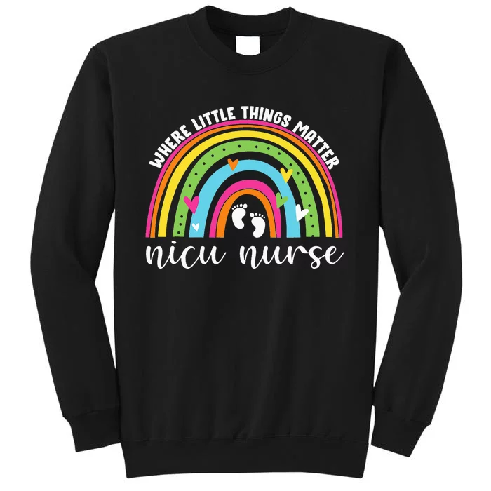 NICU Nurse Neonatal Nurse Practitioner Cute Rainbow Tall Sweatshirt