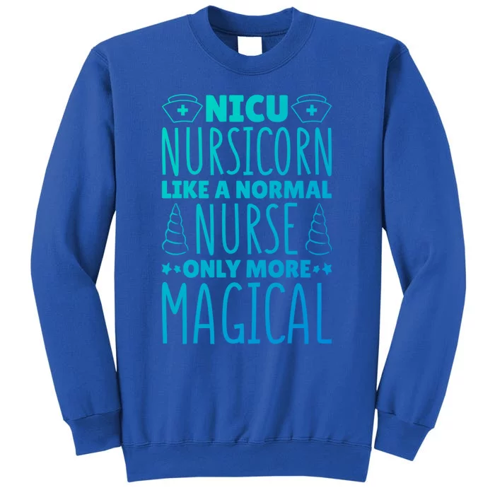 Nicu Nurse Nicu Nursicorn Gift Tall Sweatshirt