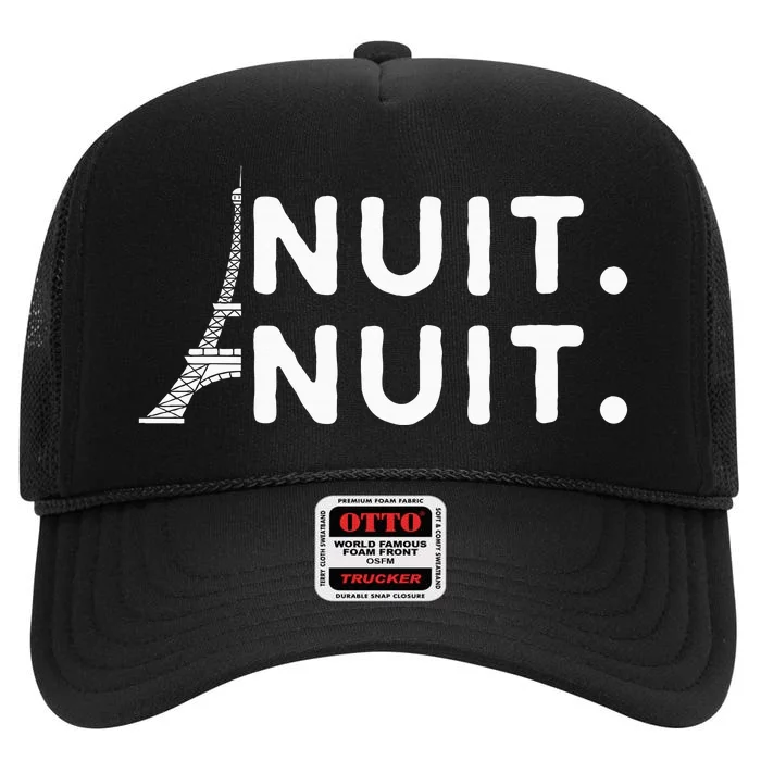 Nuit Nuit Night Night French Words Paris Tower Eiffel High Crown Mesh Trucker Hat