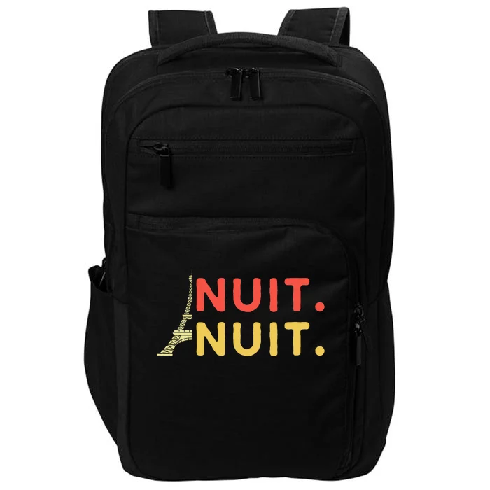 Nuit Nuit Night Night French Words Paris Tower Eiffel Impact Tech Backpack