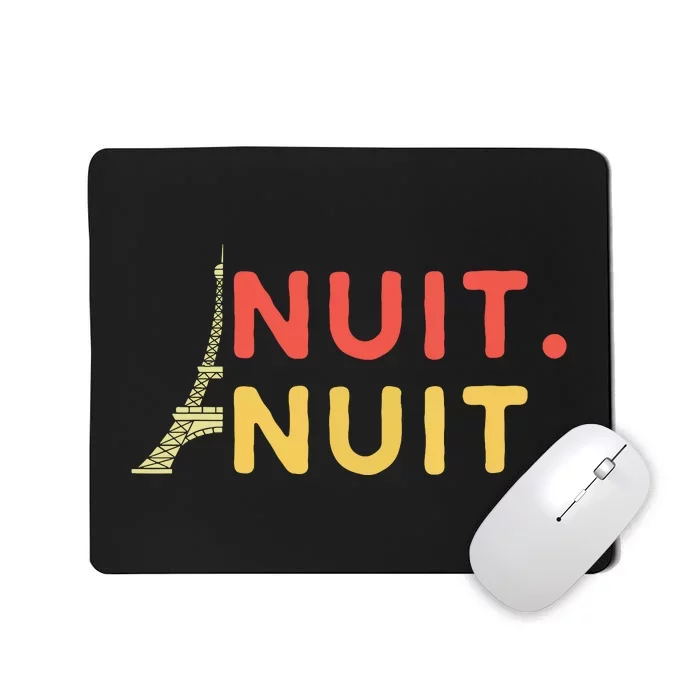 Nuit Nuit Night Night French Words Paris Tower Eiffel Mousepad