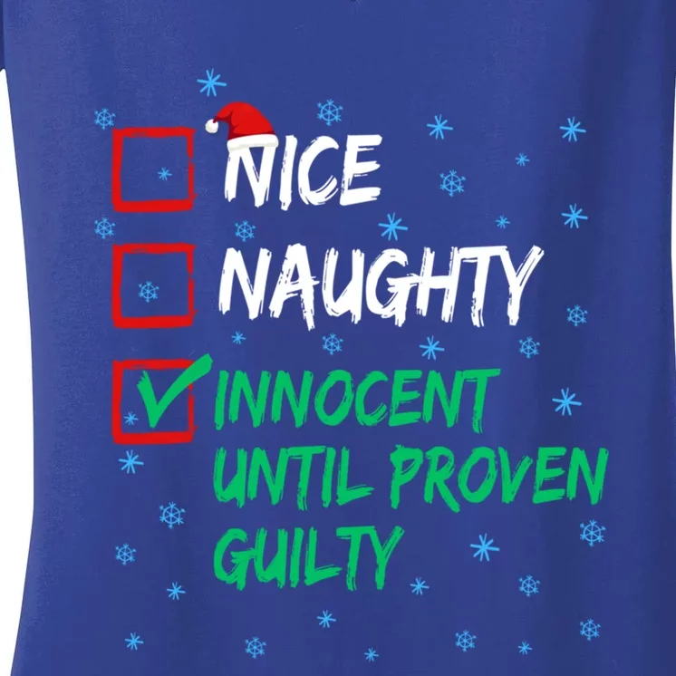 Nice Naughty Nice Naughty Innocent Until Proven Guilty List Funny Gift Women's V-Neck T-Shirt