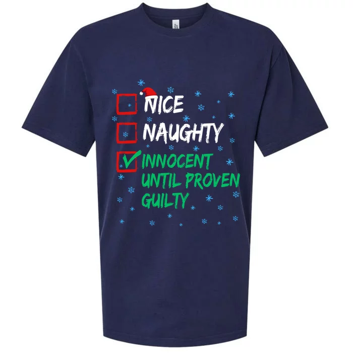 Nice Naughty Nice Naughty Innocent Until Proven Guilty List Funny Gift Sueded Cloud Jersey T-Shirt