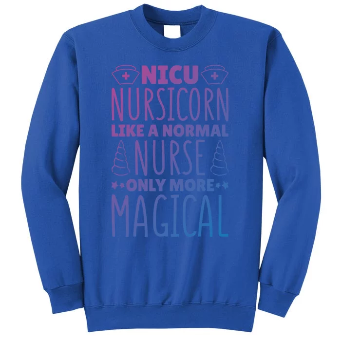 Nicu Nurse Nicu Nursicorn Gift Tall Sweatshirt