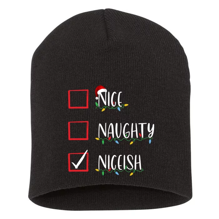 Nice Naughty Niceish Niceish Funny Christmas List Short Acrylic Beanie