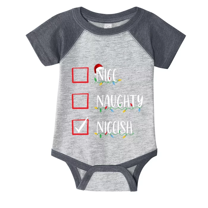 Nice Naughty Niceish Niceish Funny Christmas List Infant Baby Jersey Bodysuit