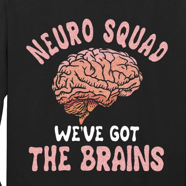 Neurologist Neurosurgeon Neurology Brain Surgeon Neuro Squad Long Sleeve Shirt