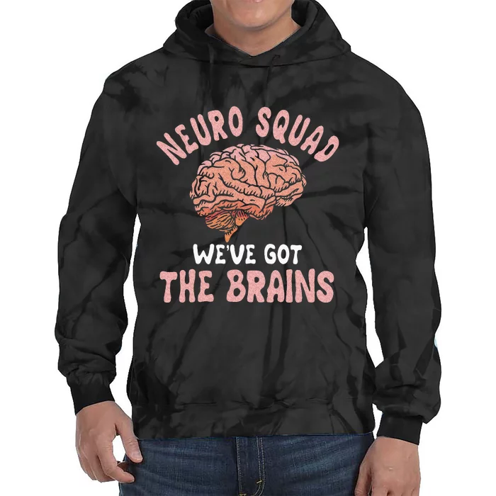 Neurologist Neurosurgeon Neurology Brain Surgeon Neuro Squad Tie Dye Hoodie