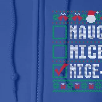 Naughty Nice Niceish Christmas List Ugly Sweater Gift Full Zip Hoodie