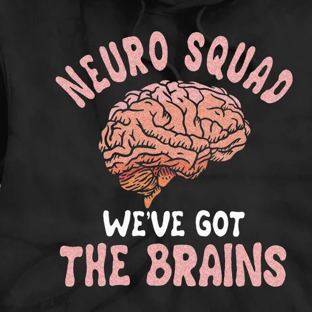 Neurologist Neurosurgeon Neurology Brain Surgeon Neuro Squad Tie Dye Hoodie