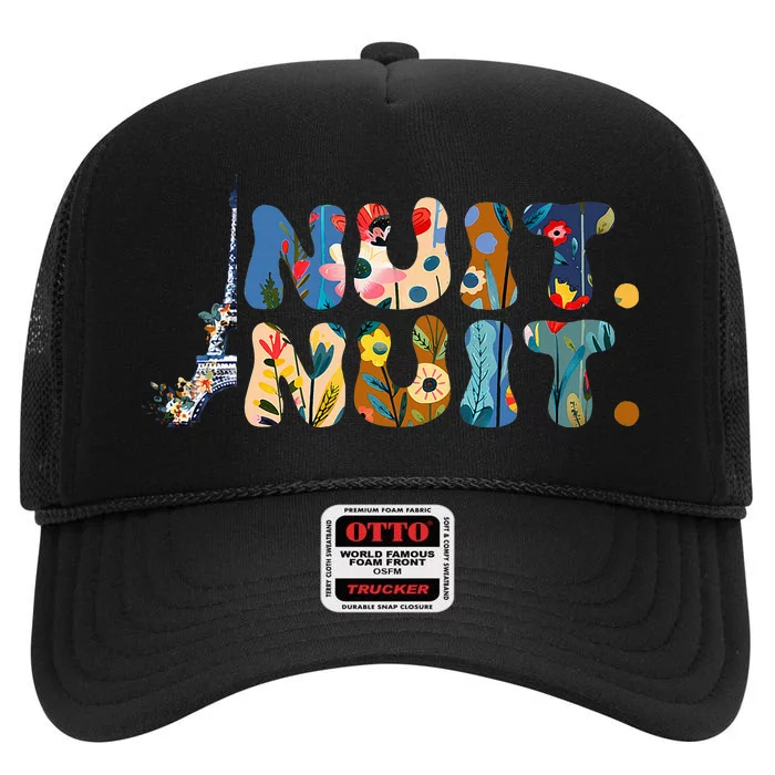 Nuit Nuit Night Night French Words Paris Tower High Crown Mesh Trucker Hat