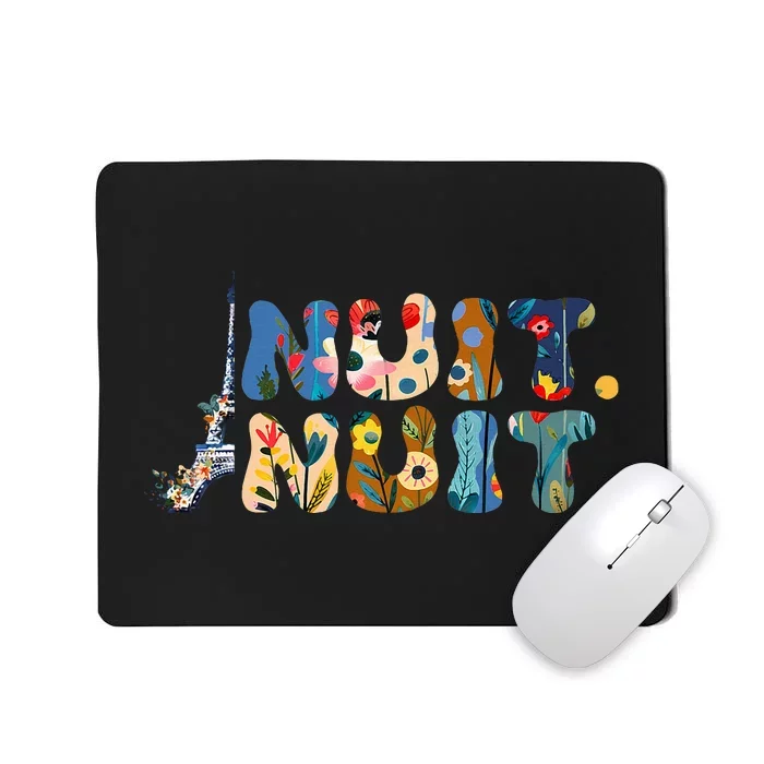 Nuit Nuit Night Night French Words Paris Tower Mousepad