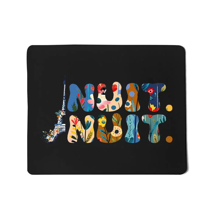 Nuit Nuit Night Night French Words Paris Tower Mousepad