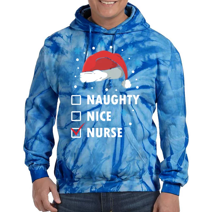 Naughty Nice Nurse Christmas Funny Nurses Xmas Gift Great Gift Tie Dye Hoodie