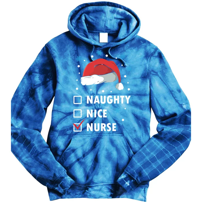 Naughty Nice Nurse Christmas Funny Nurses Xmas Gift Great Gift Tie Dye Hoodie