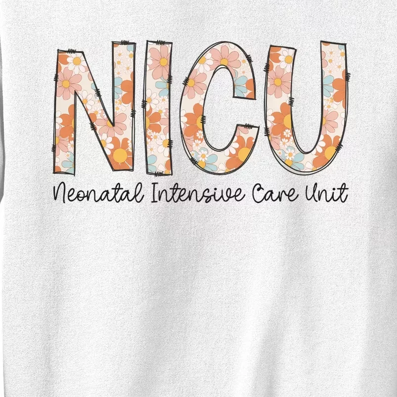 NICU Nurse Neonatal Intensive Care Unit NICU Nurse Appreciation Sweatshirt