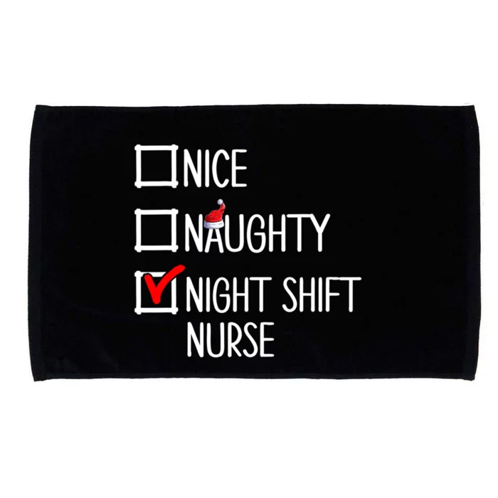 Nice Naughty Night Shift Nurse Gift Xmas List Nursing Great Gift Microfiber Hand Towel