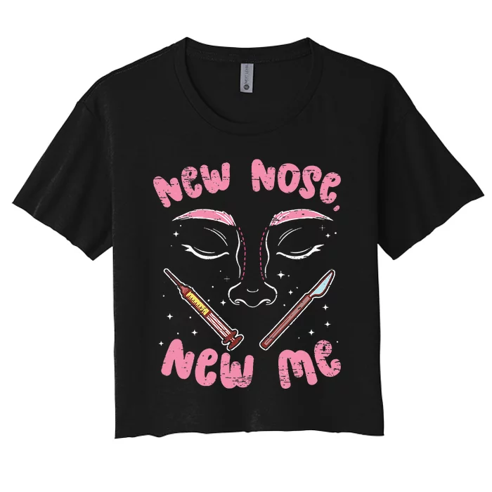 New Nose New Me Rhinoplasty Cosmetic Nose Surgery Women's Crop Top Tee