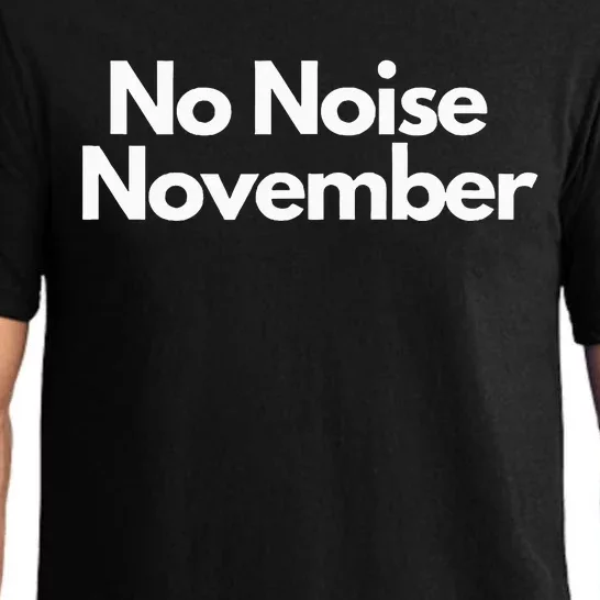 No Noise November Funny Pajama Set